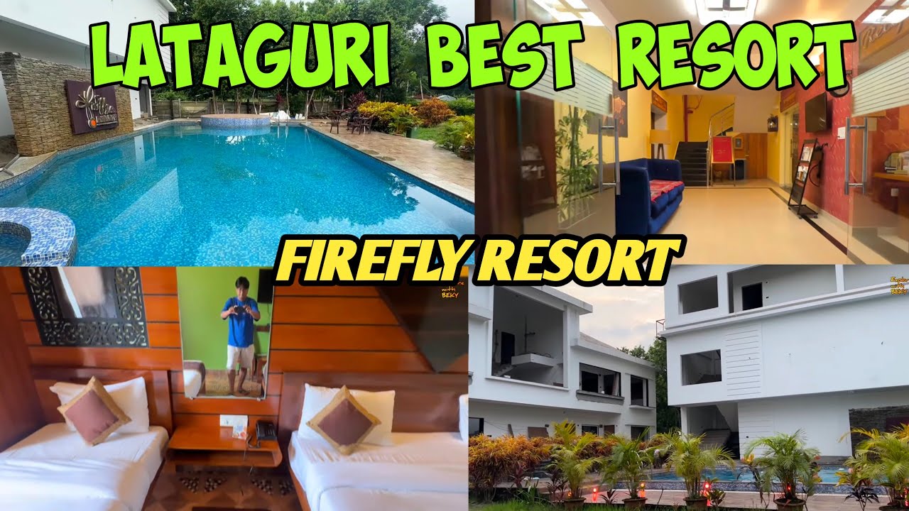 Lataguri Best Resort | Lataguri Resorts | Lataguri Resorts with Swimming Pool | Firefly Resort 