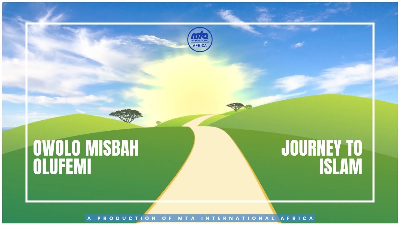 Journey To Islam | Owolo Misbah Olufemi