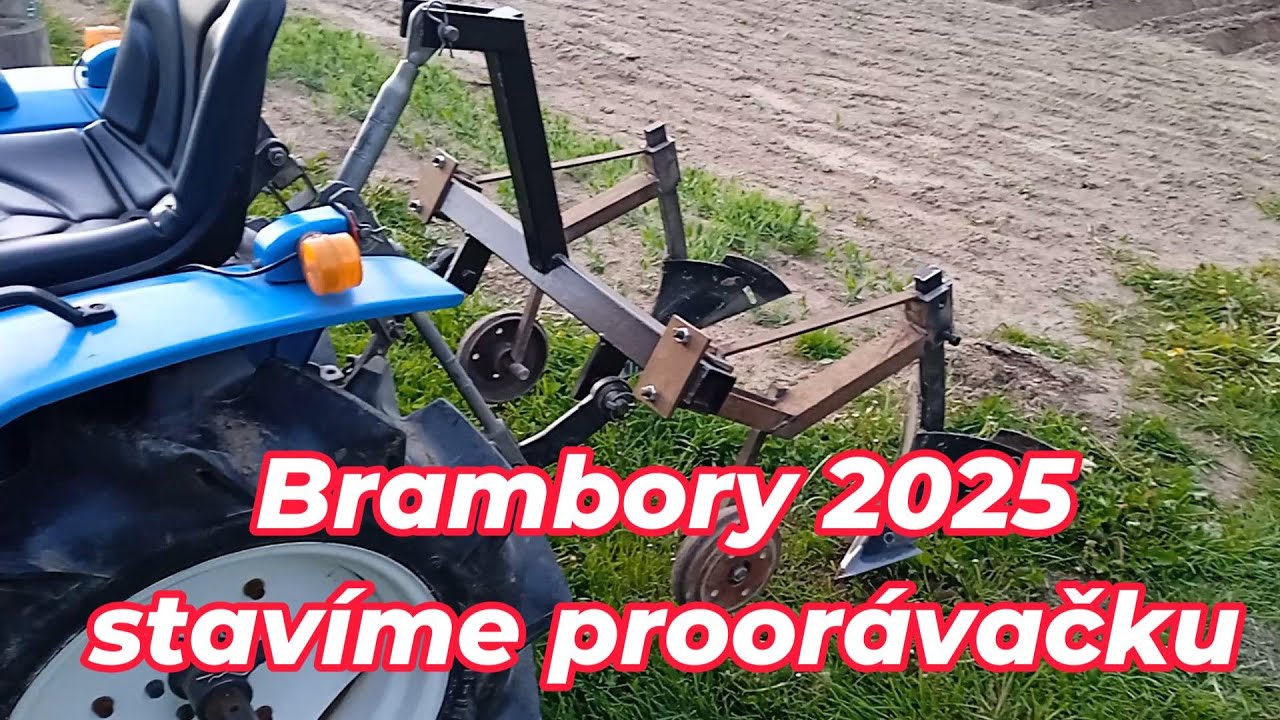 Brambory 2025 stavíme proorávačku