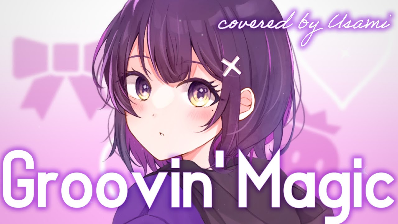 【歌ってみた】Groovin' Magic/ROUND TABLE covered by 兎佐美