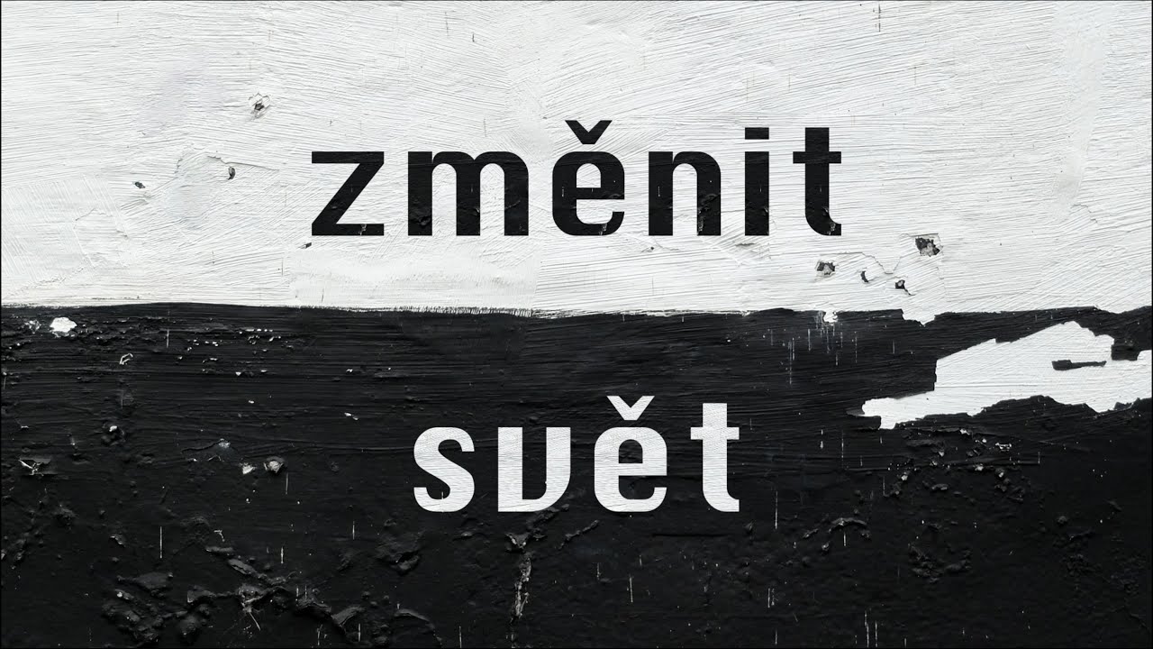 Mlask - Změnit svět