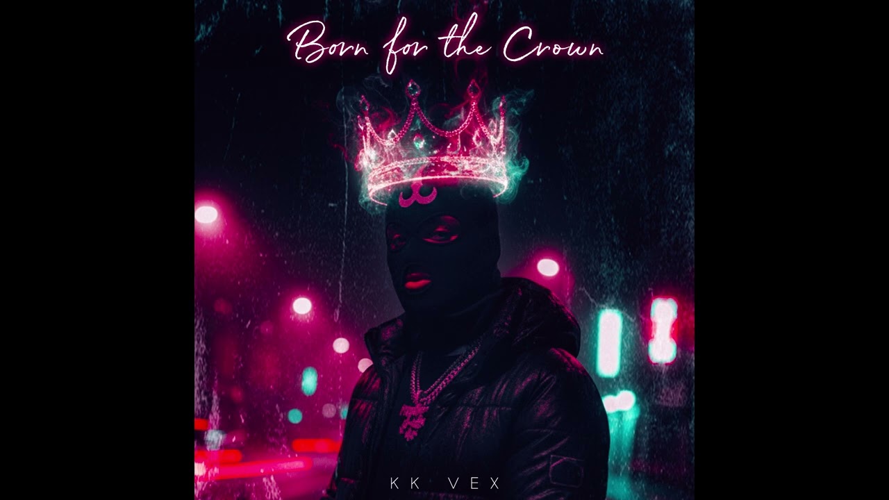 KK Vex - Born for the Crown (Saiyaara Remix)