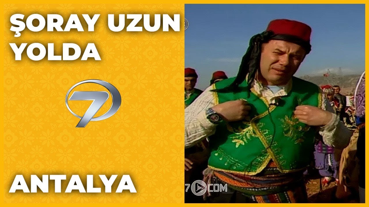 Antalya | Şoray Uzun Yolda
