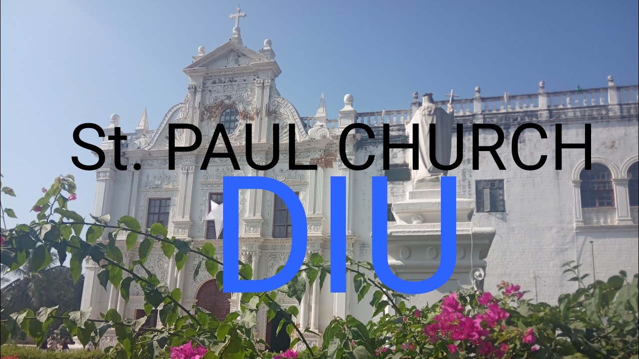 India portugal  St. PAUL CHURCH OF DIU/BEST PLACE TO VISIT IN DIU/BEST CHURCH OF INDIA portugal time