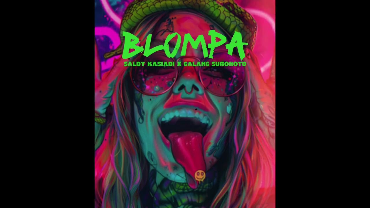 BLOMPA - SALDY KASIADI Ft. GALANG SURONOTO 2025
