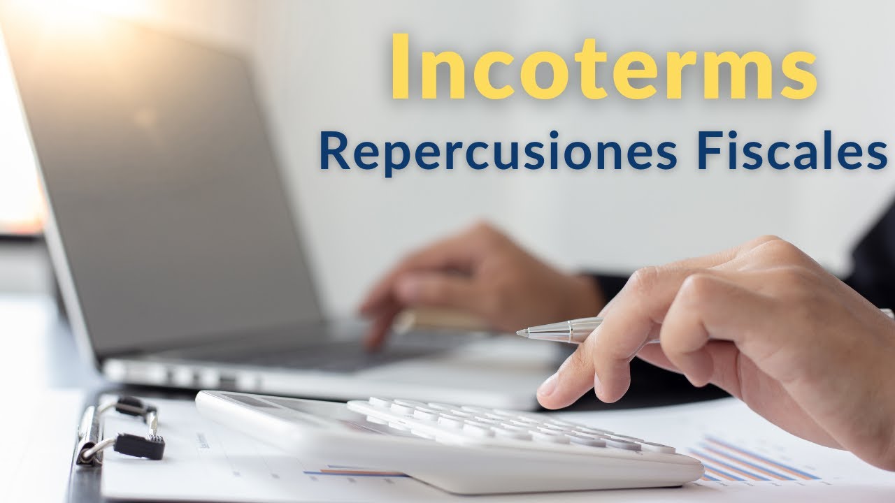 EPISODIO 042: aspectos fiscales de los Incoterms