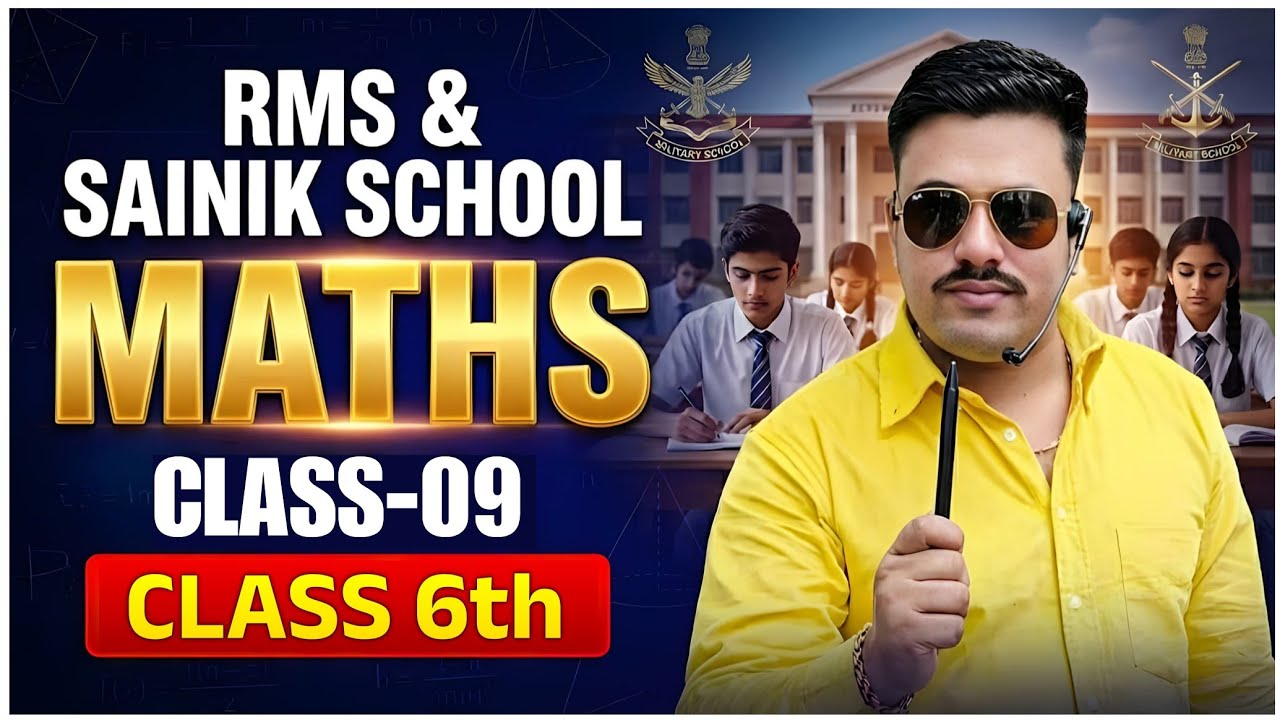 RMS & SAINIK SCHOOL CLASS 6th | MATHS CLASS-09 | Maths Classes for Rms & Sainik School