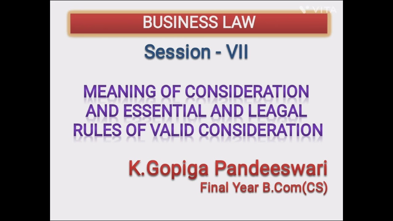 Legal Rules of valid Consideration