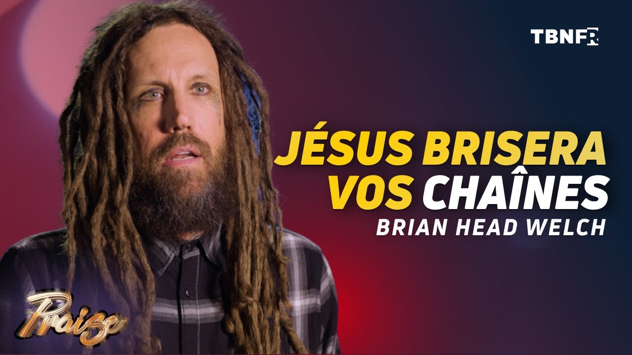 Témoignage de Brian Head Welch (KORN) : 