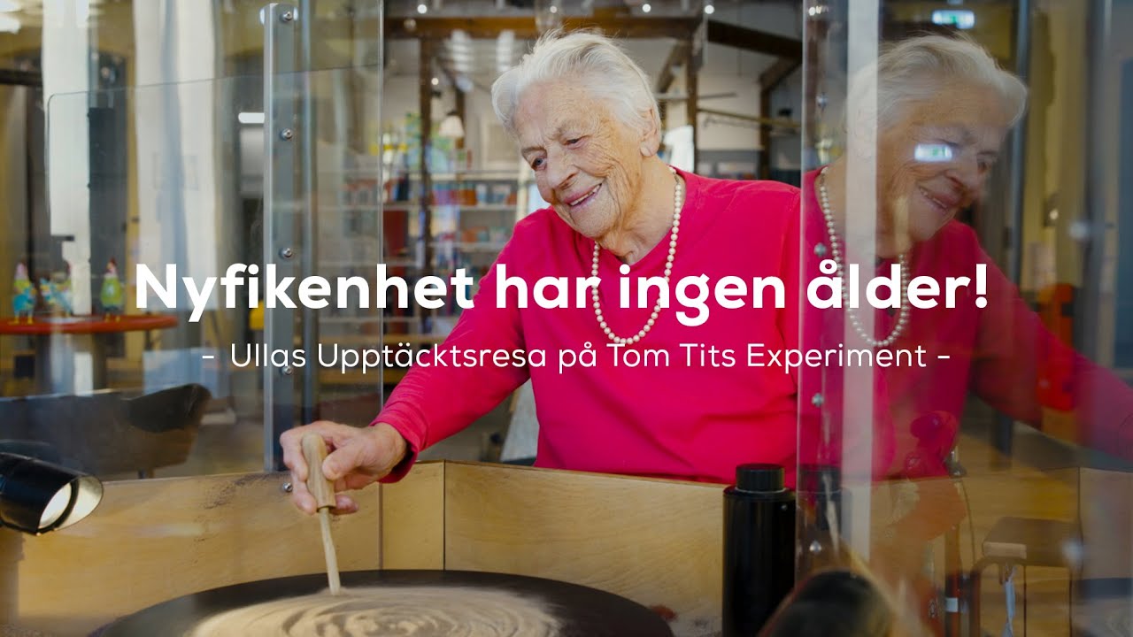 Nyfikenhet Har Ingen Ålder: Ullas Upptäcktsresa på Tom Tits Experiment
