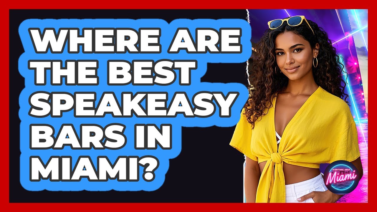 Where Are The Best Speakeasy Bars In Miami? - Everything About Miami