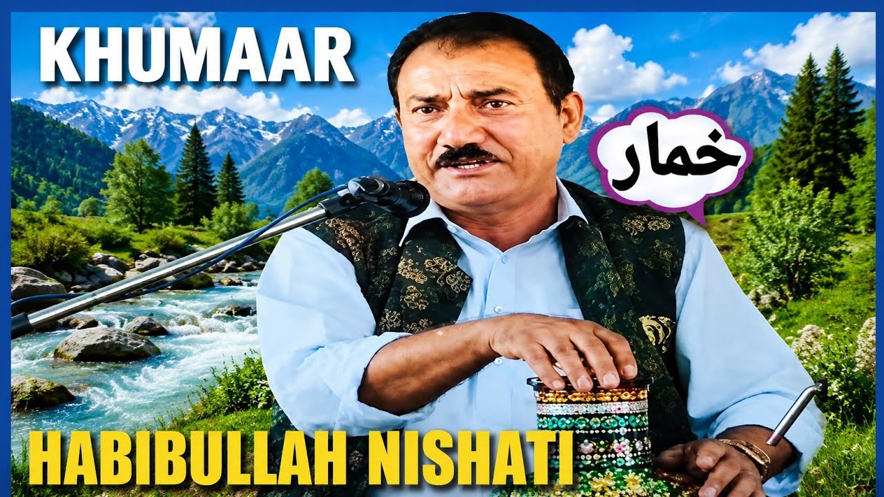 #KHUMAAR# SINGER HABIBULLAH NISHAT... 