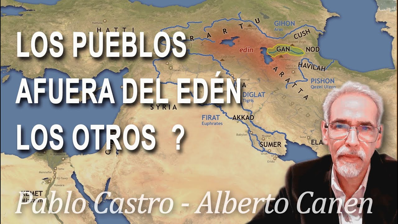 LOS PUEBLOS AFUERA DEL EDÉN, ¿LOS OTROS HABITANTES DE LA TIERRA?