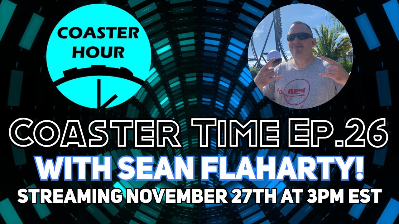 Coaster Time 26 with Sean Flaharty | Coaster Hour Livestream | Sean Flaharty