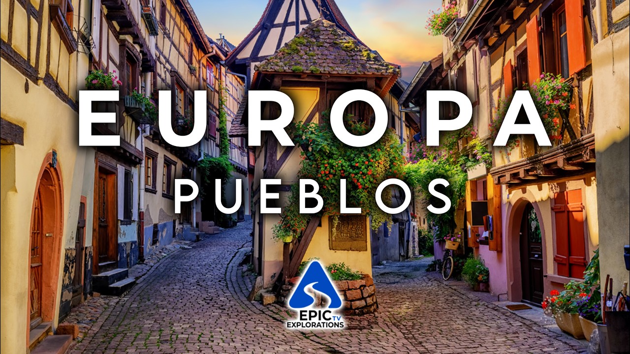 50 Pueblos y Pequeñas Ciudades Más Bellos de Europa | 4K | Episodio 2