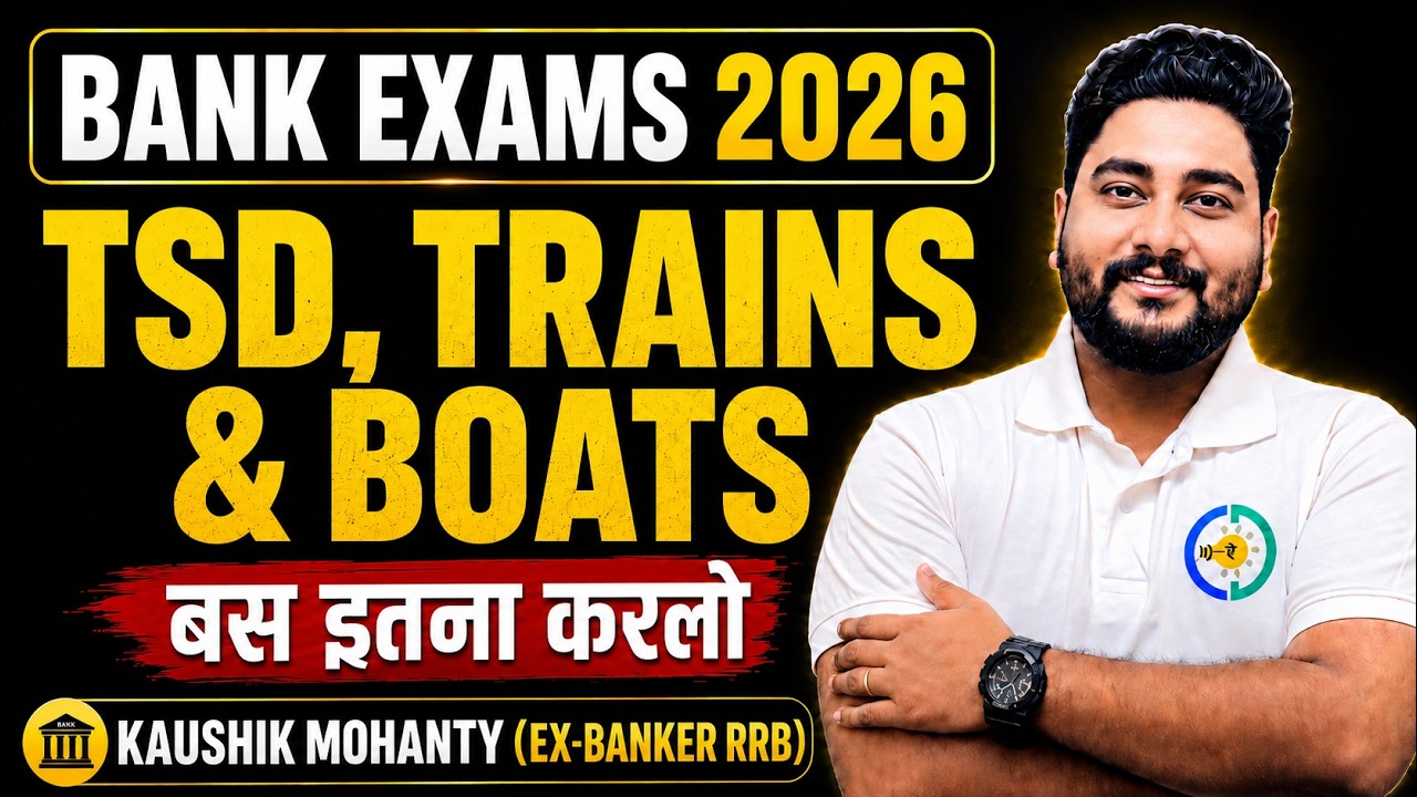 🔥TSD, Trains , Boat & Stream One Shot || FREE Quant Crash Course for Bank Exams 2026 By Kaushik Sir