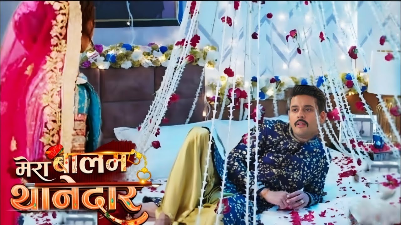 Mera Balam Thanedaar | सुहागरात मे वीर ने दिया बुलबुल को पत्नी के सारे हक | Biggest Upcoming Twist