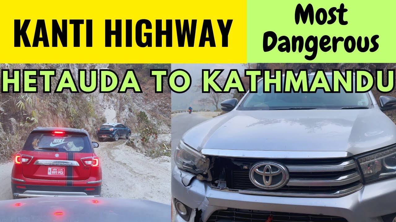 Kanti Highway - Hetauda to Kathmandu || Makwanpurgadhi - Thingan - Tikabhairab - Chapagaun