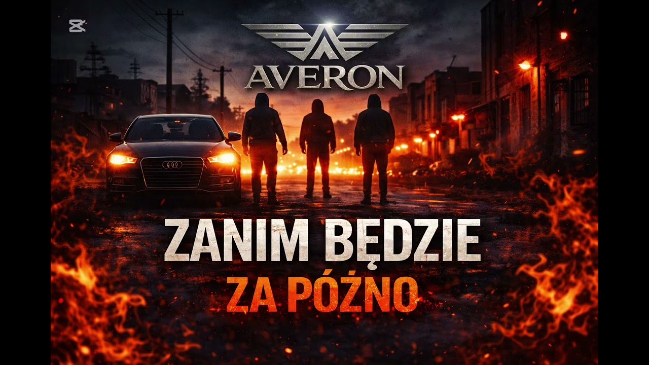 AVERON- ZANIM BĘDZIE ZA P&Oacute;ŹNO 
