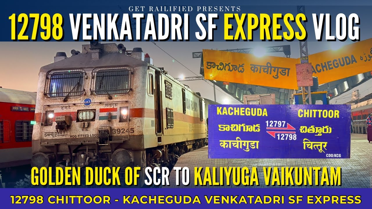 Venkatadri SF Express Full Journey Vlog | 12798 Chittor to Kacheguda | Indian Railways