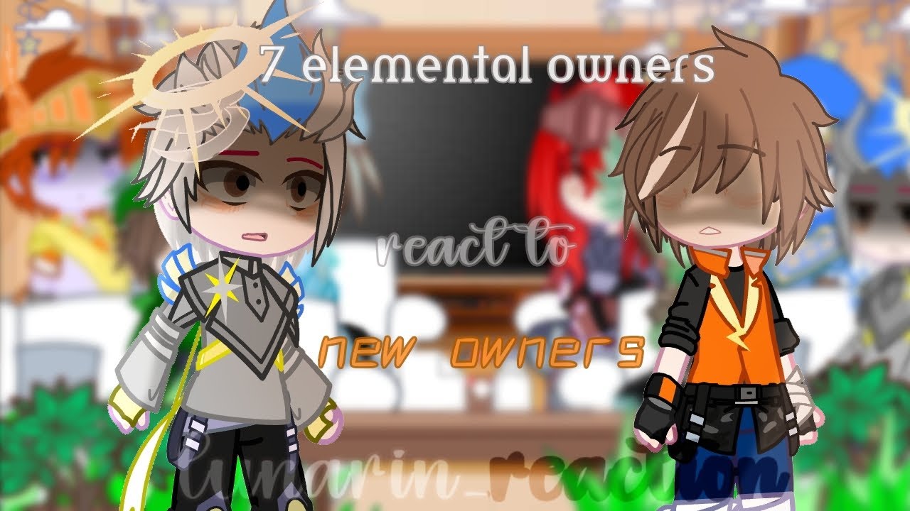 •7 elemental owners react to new owner• ||part 3 (end)|| -Vietnam, indo, ingglis-