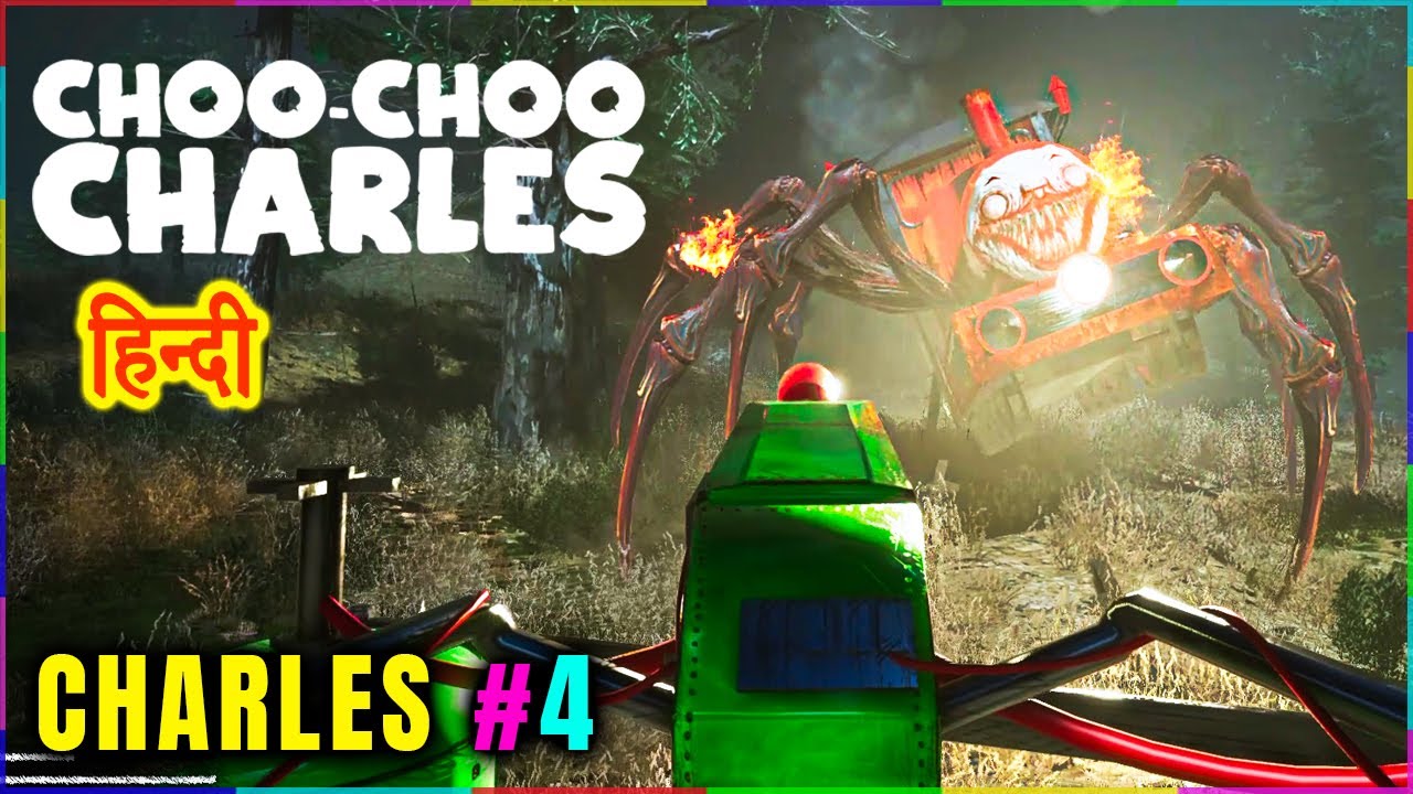 Choo-Choo Charles HINDI | HORROR MAKDI TRAIN GAME#4 | चार्ली मकड़ी को जला डाला