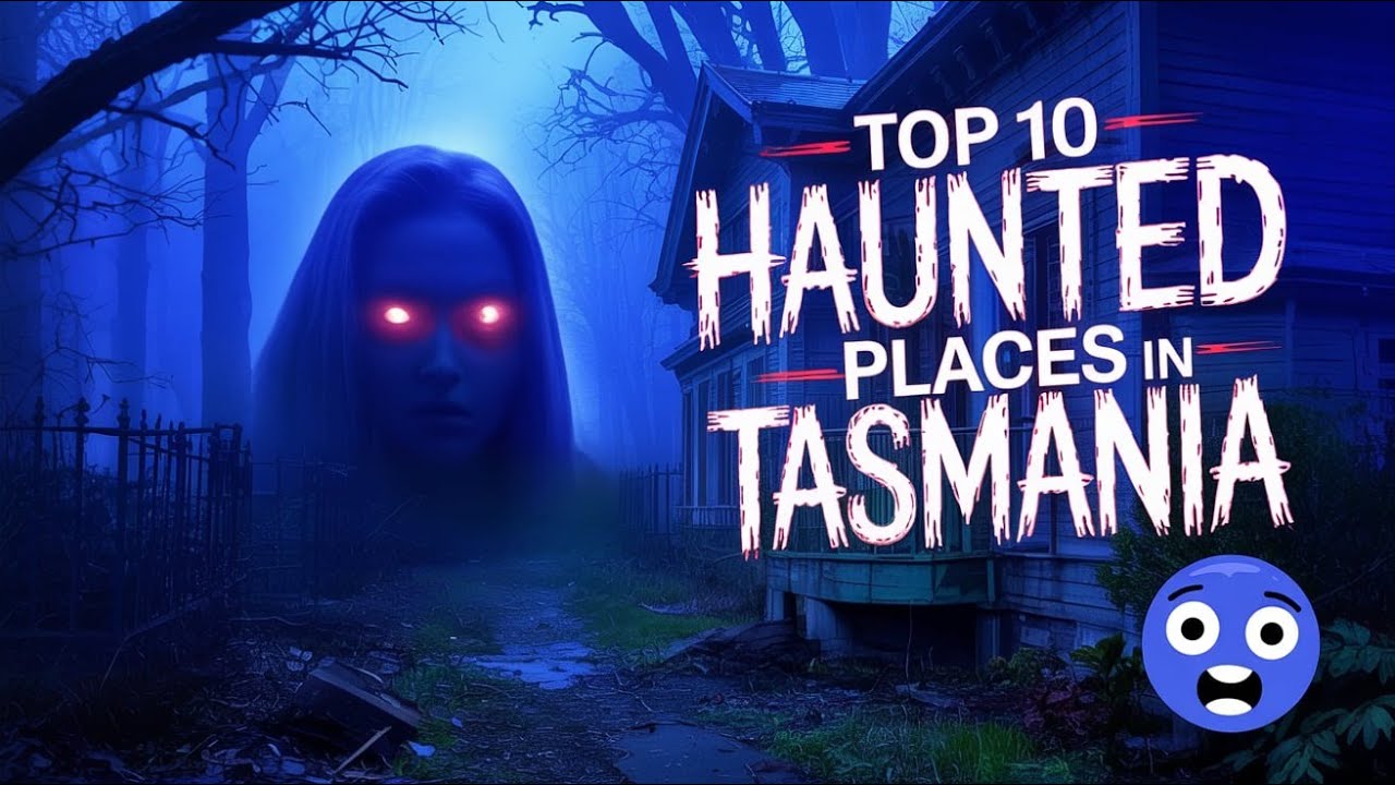Top 10 Haunted Places in Tasmania 👻 | Real Ghost Stories They Don't Want You to Hear