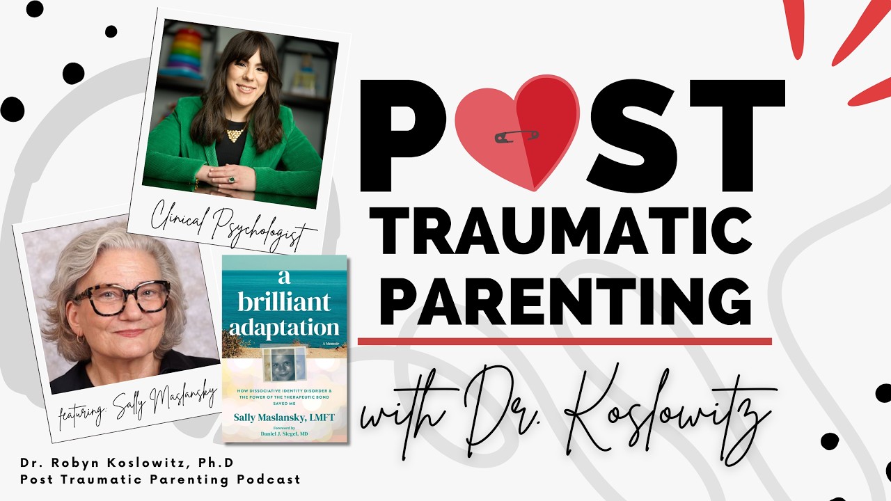 ❤️‍🩹 Post Traumatic Parenting Podcast- Season 3, Episode 3 featuring Sally Maslansky