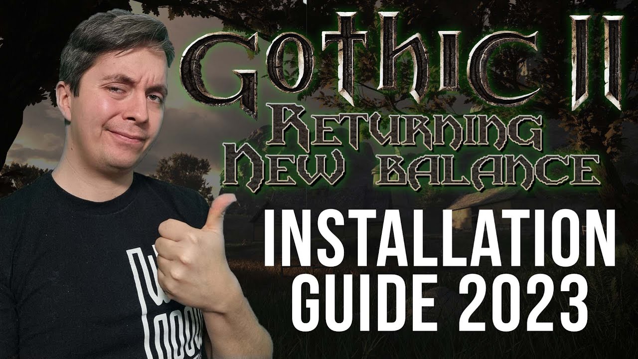 Gothic II Returning Installation January 2023