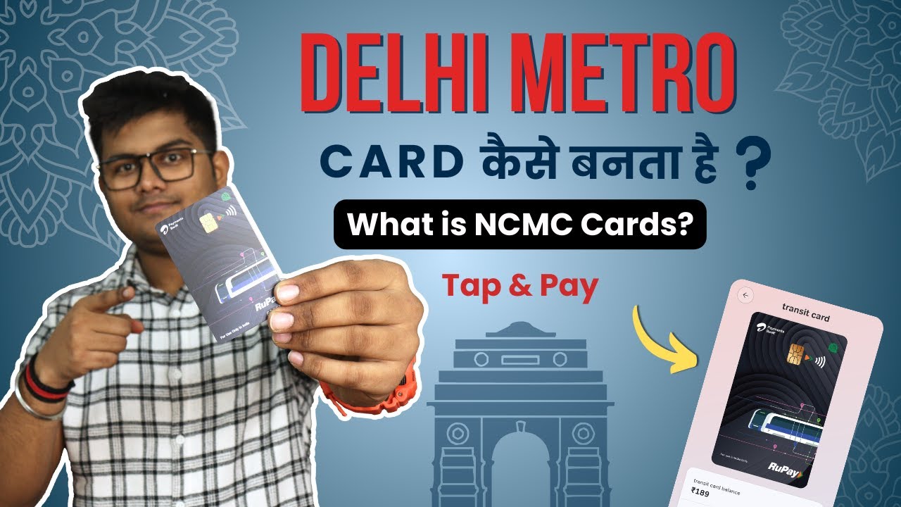 How To Use NCMC Card In Metro | Metro Card Kaise Banaye | Delhi Metro Card