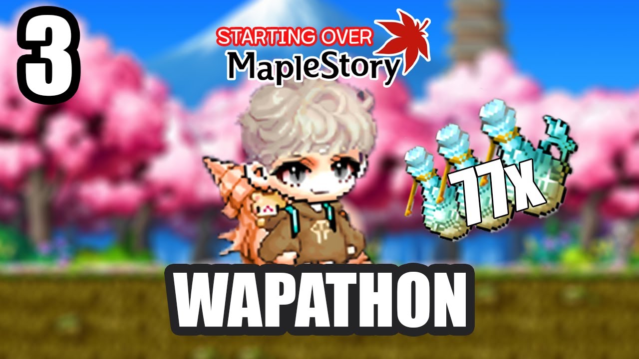 MapleStory: Starting Over | WAPATHON