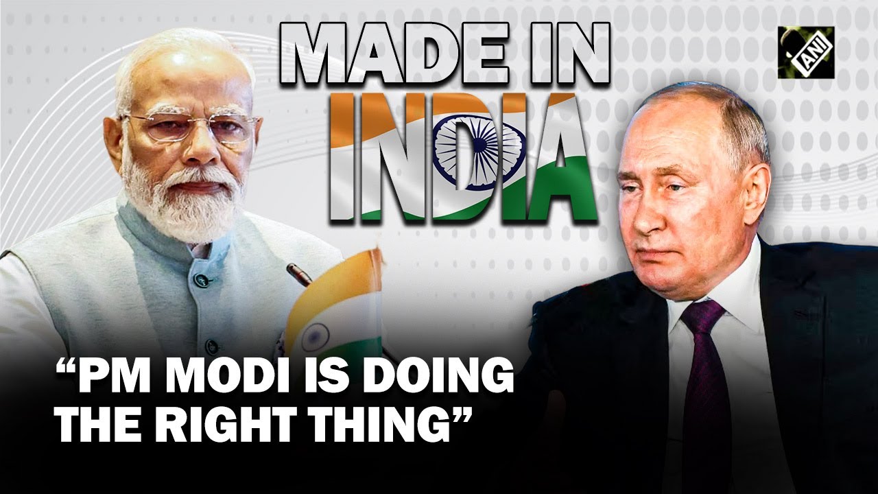 &ldquo;PM Modi is doing the right thing&hellip;&rdquo; Russian Prez Putin lauds &lsquo;Made in India&rsquo; brand