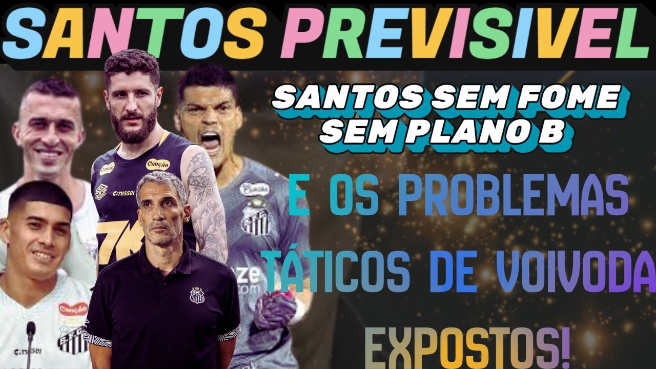 🐳🖤 VOIVODA FICA OU SAI? ANÁLISE TÁTICA DOS PROBLEMAS ESTRUTURAIS DO SANTOS!🤍