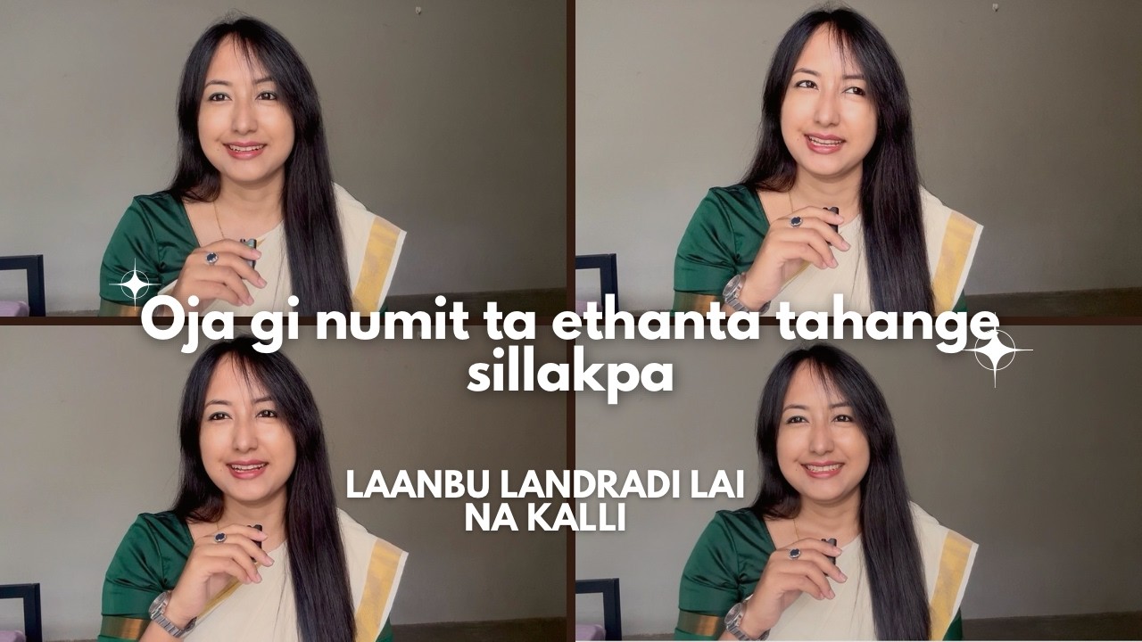 Oja gi numit ta ethanta tongan tahange haina sillakpa || Laanbu landradi Lai na kalli