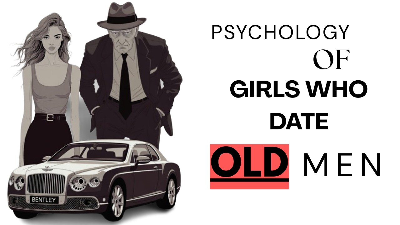 Psychology of Women Who Date Older Men psychology explained