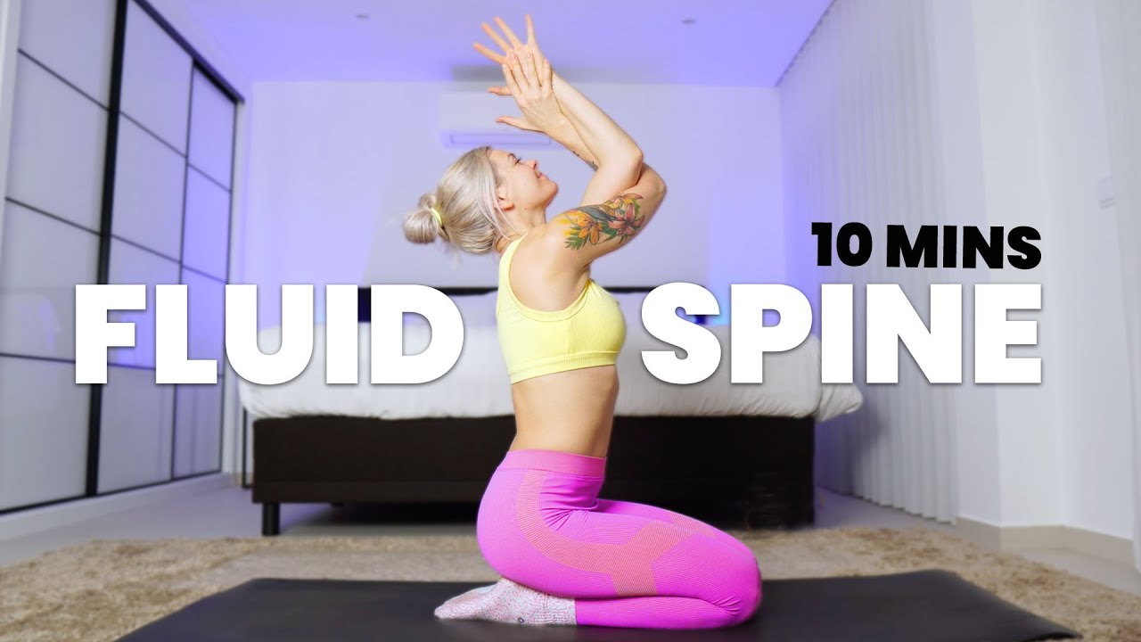 10 Minute Fluid Spine Flow -