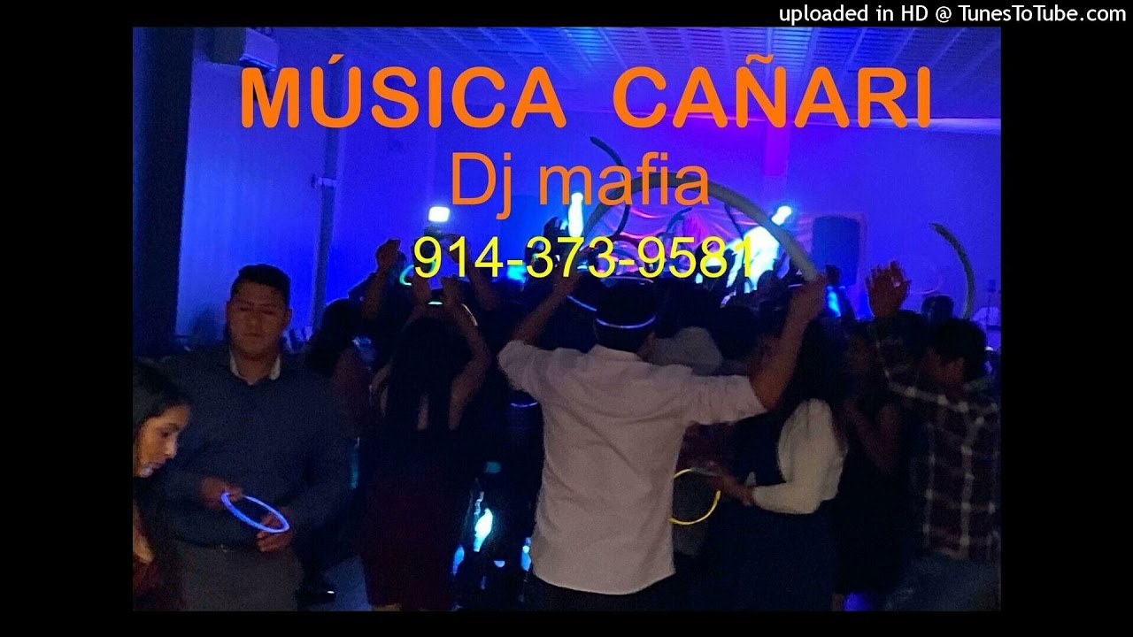 MIX MUSICA CAÑARI -  🇪🇨- BY DJ MAFIA