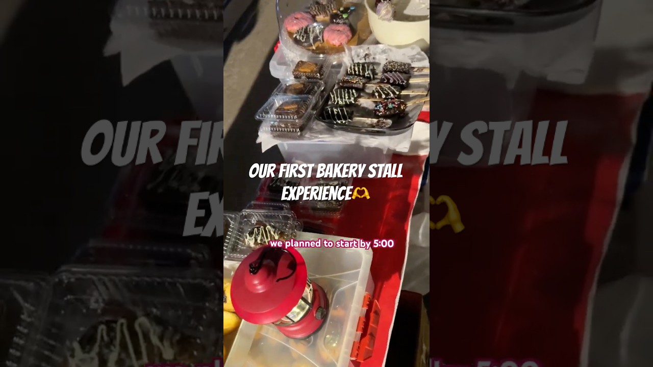 First stall experience✨🍩🧁🍰