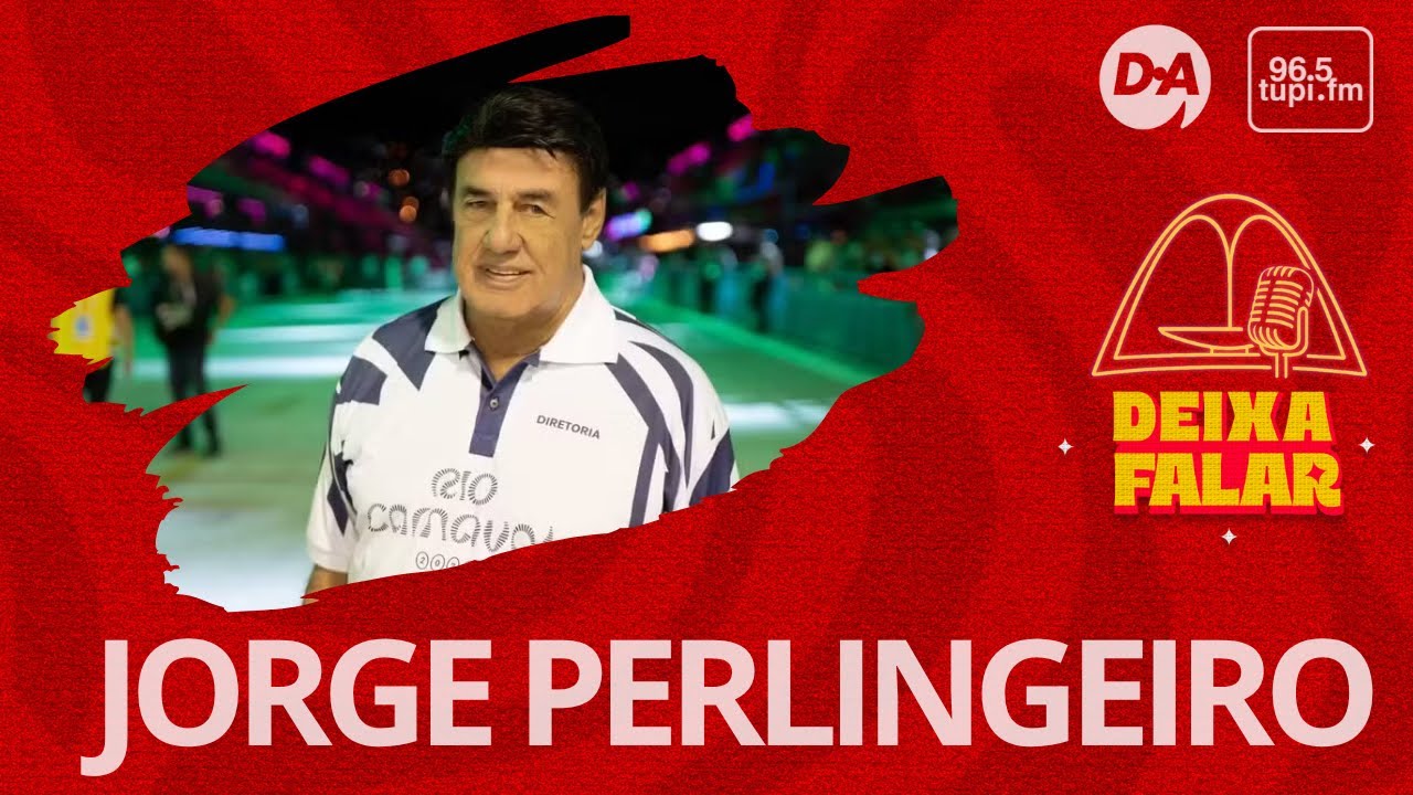 Deixa Falar #7 – Jorge Perlingeiro, ex-presidente da Liesa