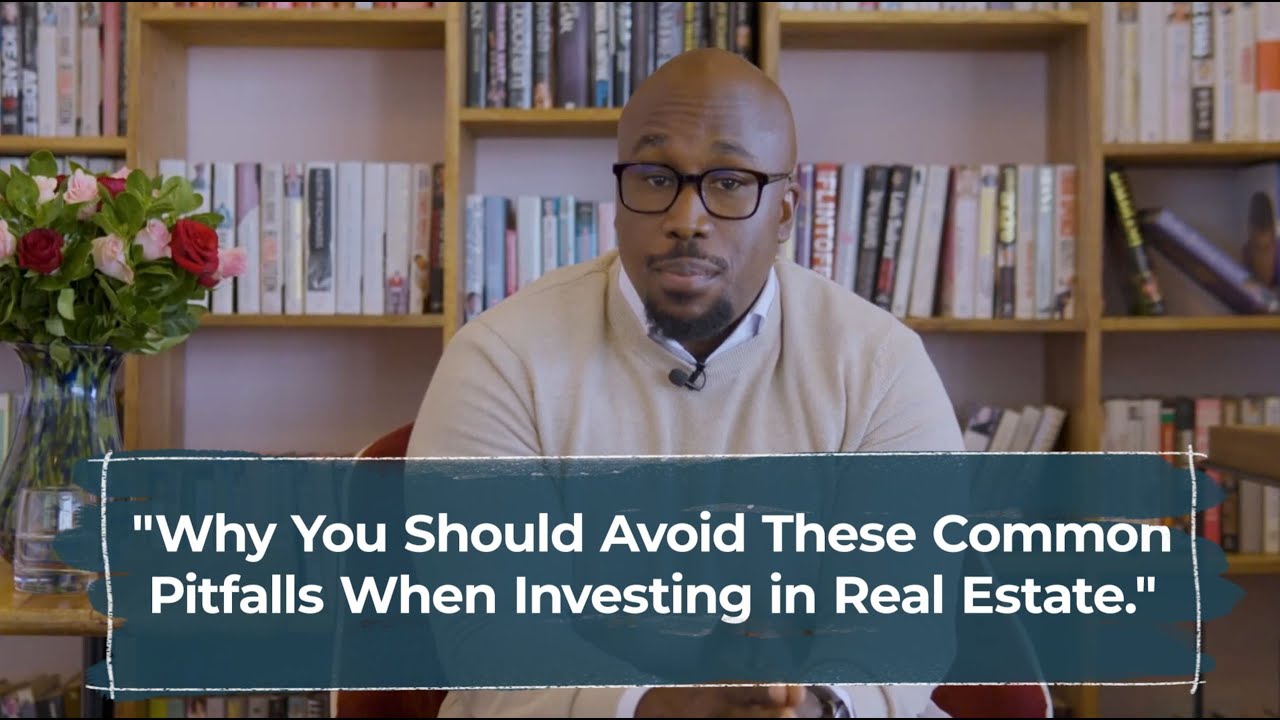 24 common Pitfalls When Investing In Real Estate | Property Focus with Peter Ngigi