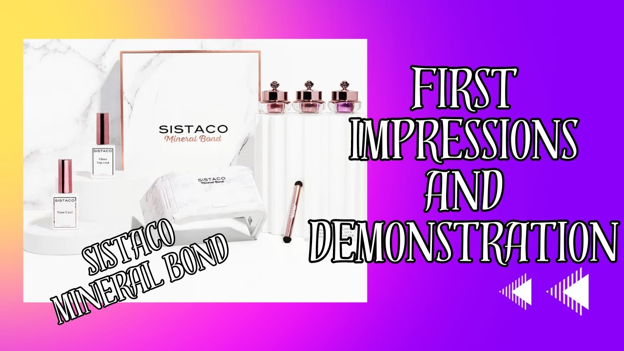#SistacoMineralBond Nail Powder - First Impression and Demonstration