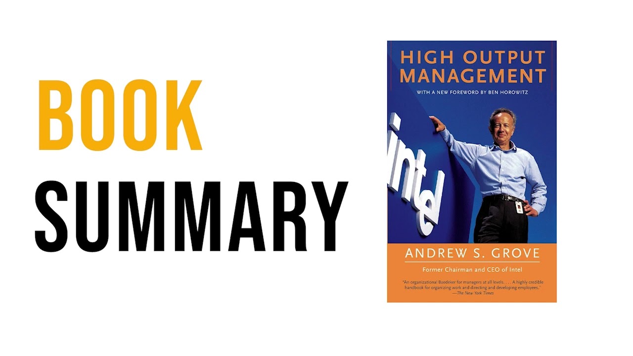 High Output Management by Andrew S. Grove Free Summary Audiobook