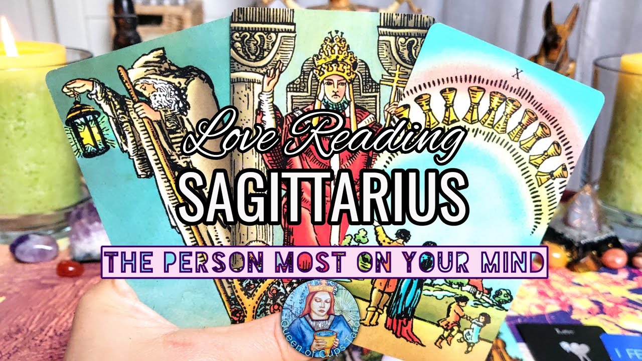 SAGITTARIUS ♐ LOVE May ~ They love you even though they're shallow! THE PERSON MOST ON YOUR MIND