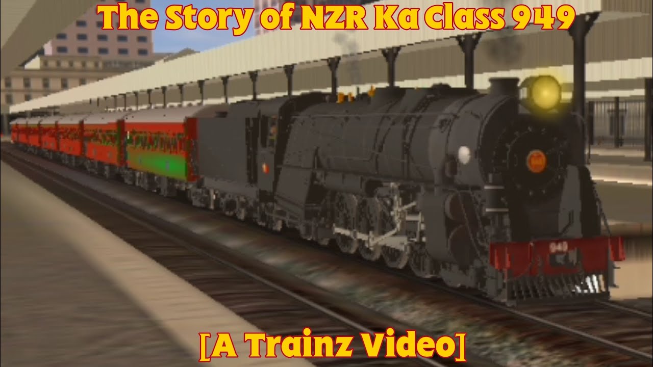 The Story of NZR Ka Class 949 [A Trainz Video]