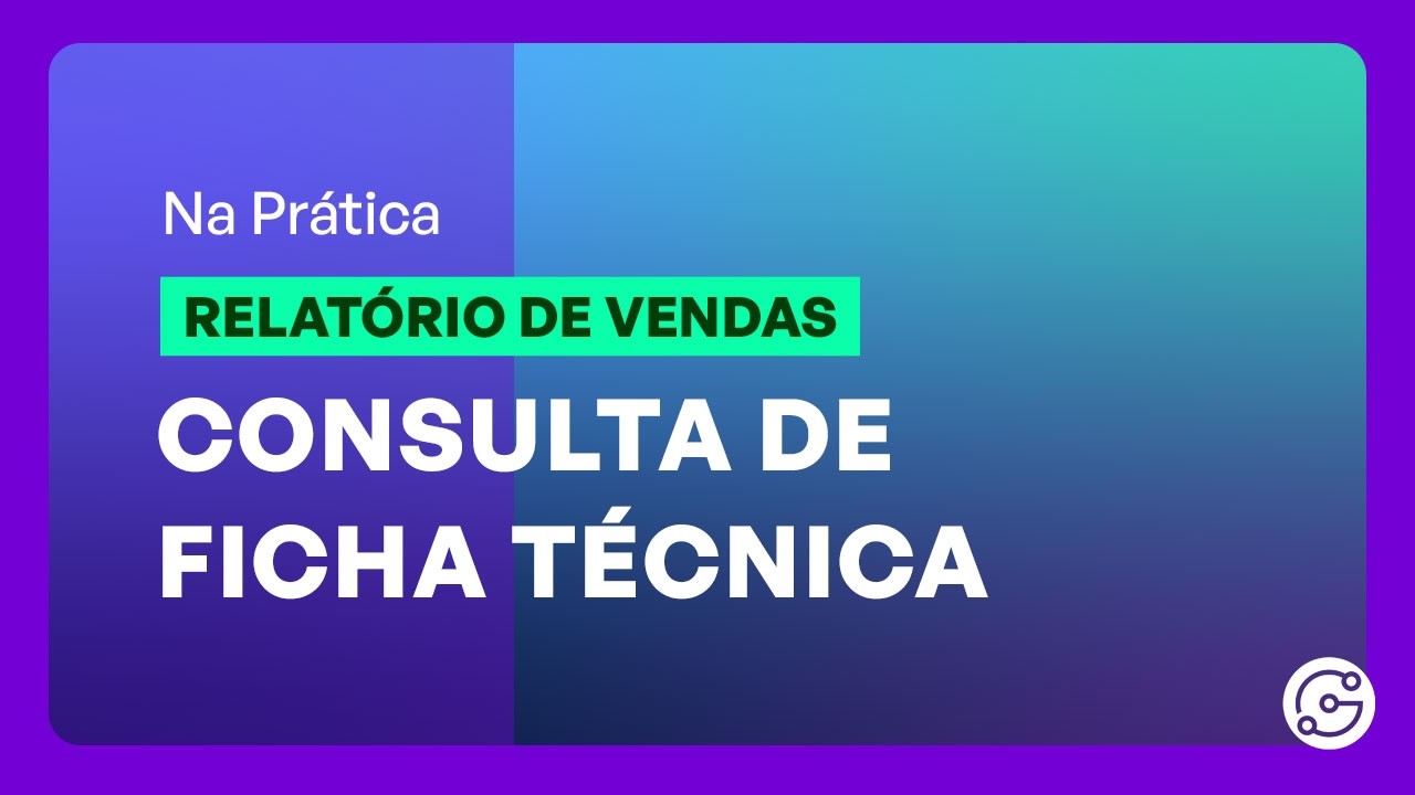 Relatório de Vendas - Consulta de Ficha Técnica