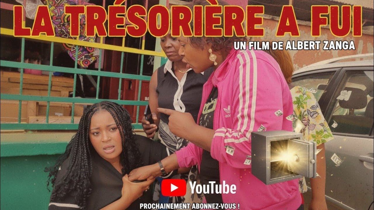 LA TRÉSORIÈRE A FUI (film complet Camerounais 