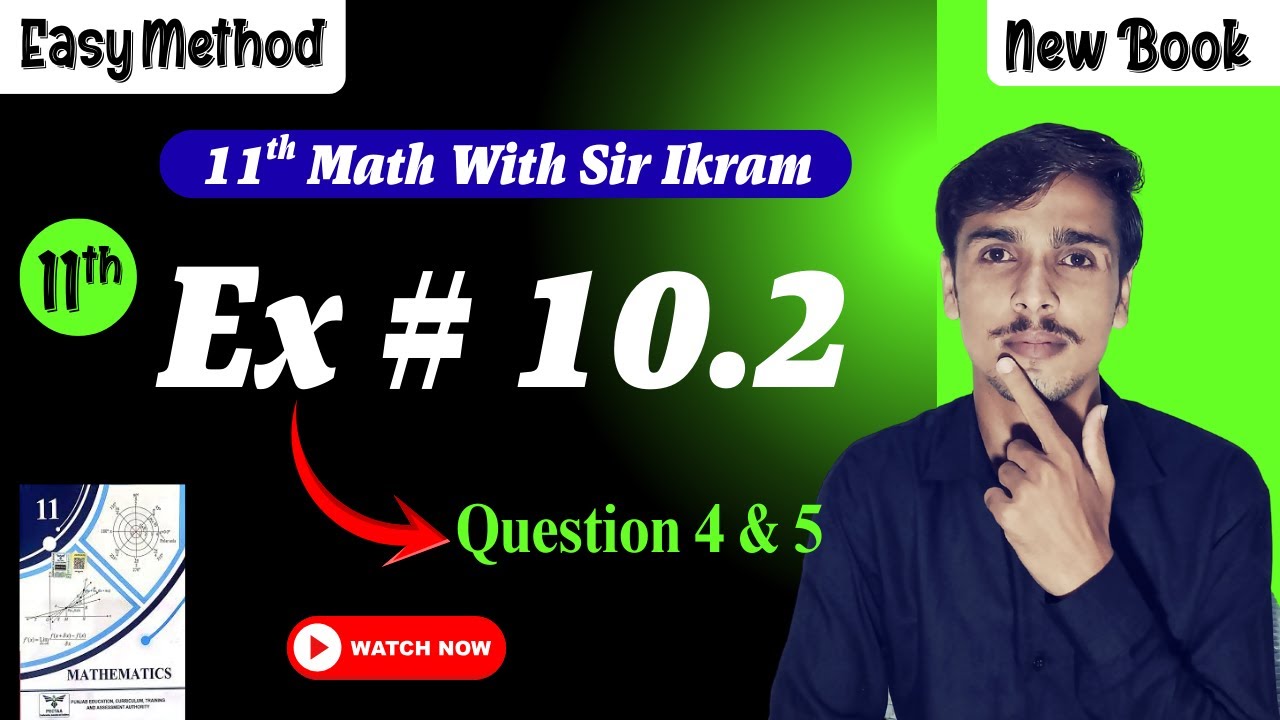 11th math Chapter 10 exercise 10.2 || Sir Ikram Raheem