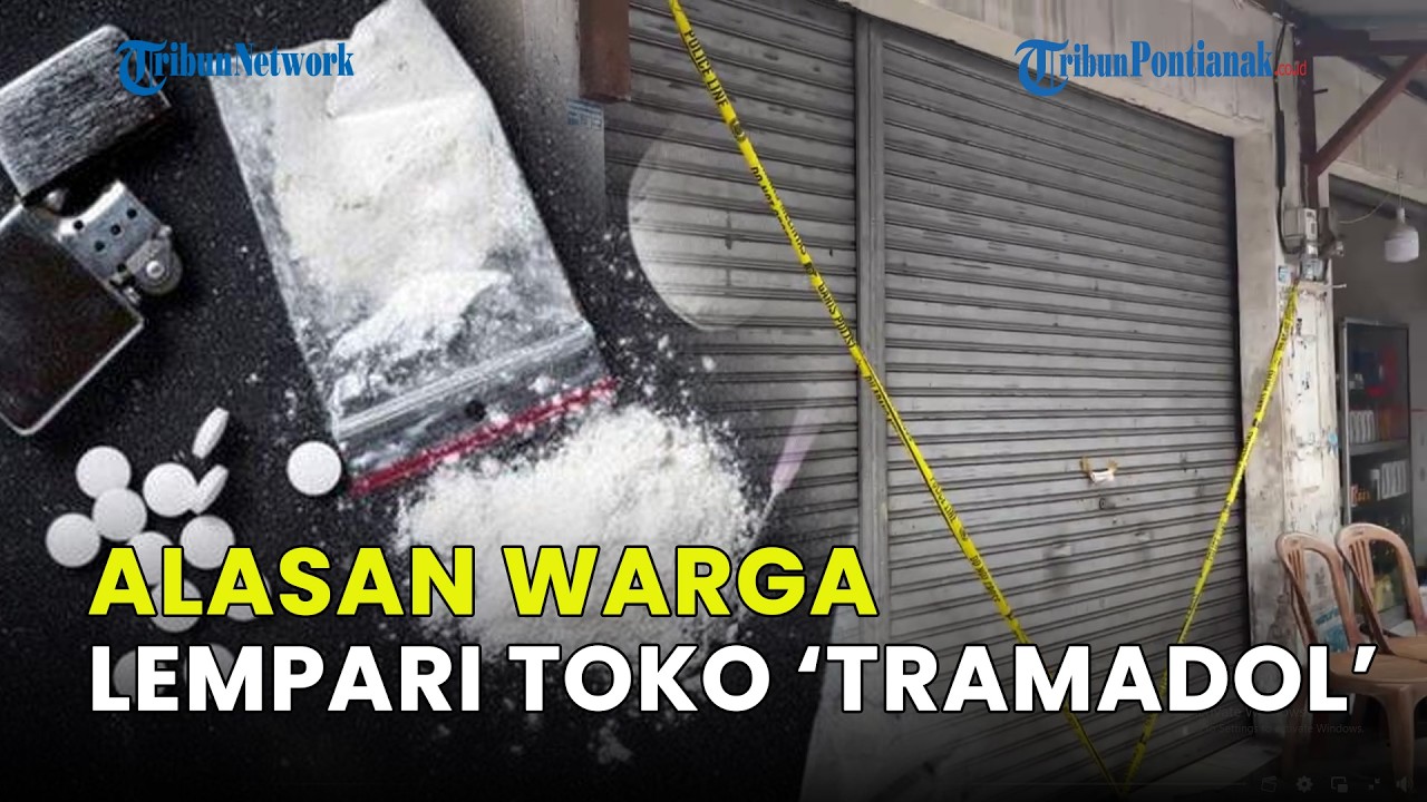 ALASAN WARGA LEMPAR PETASAN KE TOKO DIDUGA JUAL TRAMADOL
