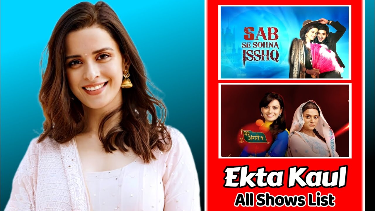 Ekta Kaul All Shows List ll Top Superhit Shows ll Full Biography