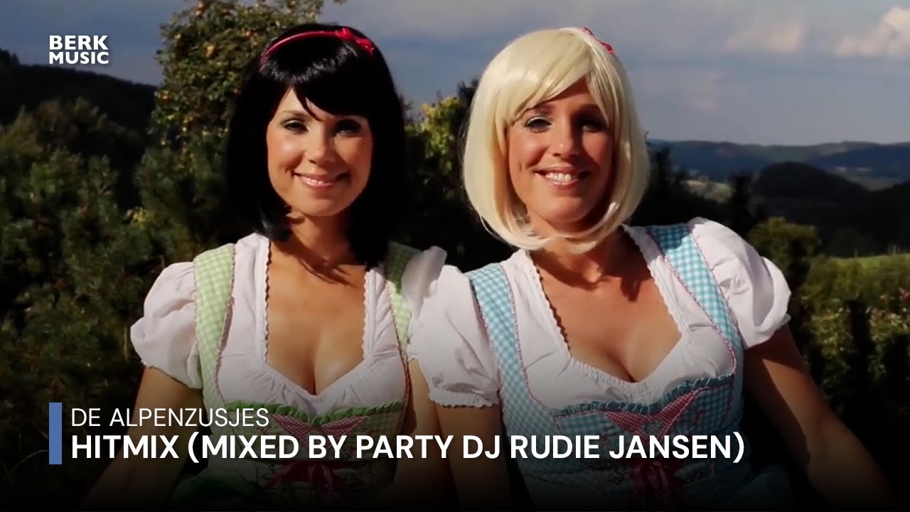 De Alpenzusjes - Hitmix (Mixed By Party DJ Rudie Jansen)(Officiële Videoclip)